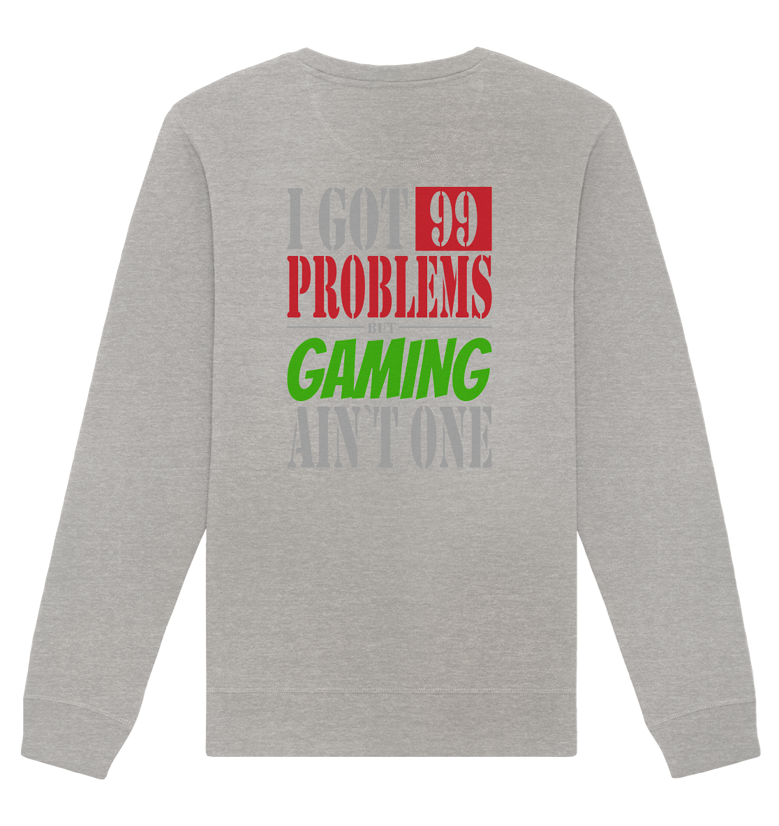 Trashball "99 Problems" - Organic Unisex Sweatshirt