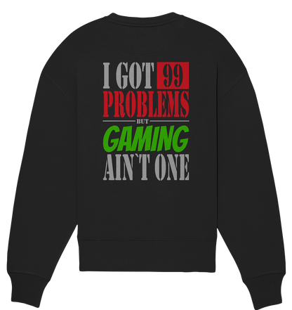 Trashball "99 Problems" - Organic Oversize Sweatshirt