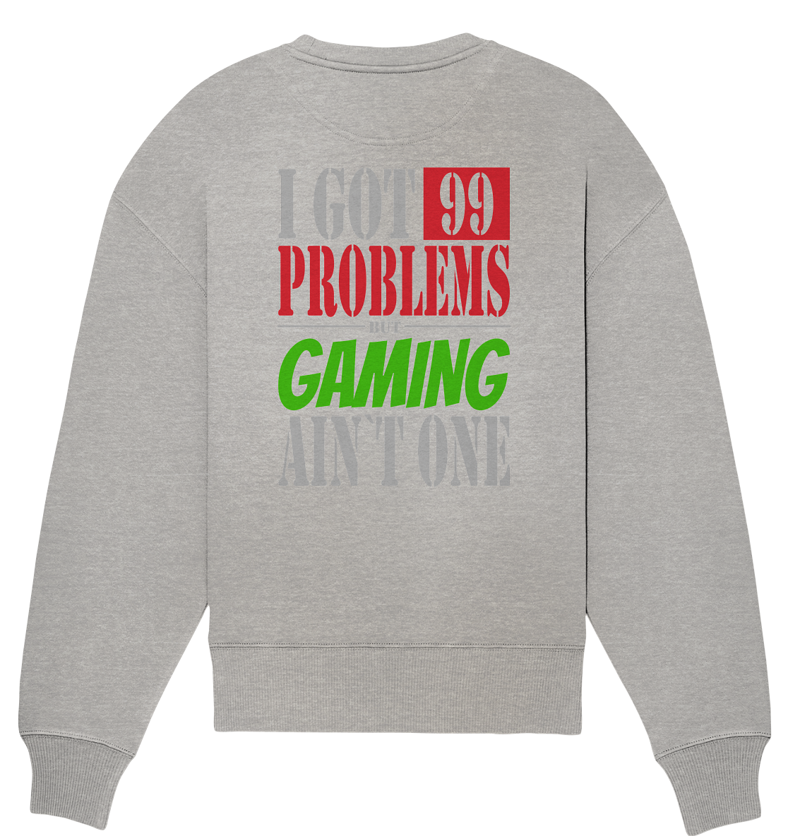 Trashball "99 Problems" - Organic Oversize Sweatshirt