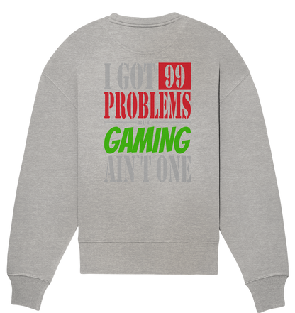 Trashball "99 Problems" - Organic Oversize Sweatshirt