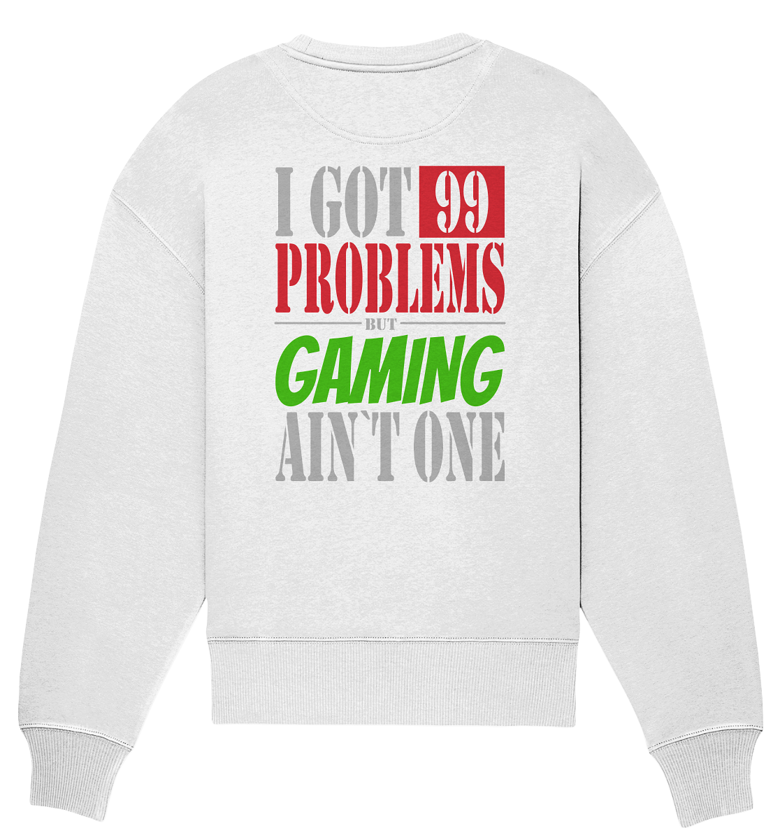 Trashball "99 Problems" - Organic Oversize Sweatshirt