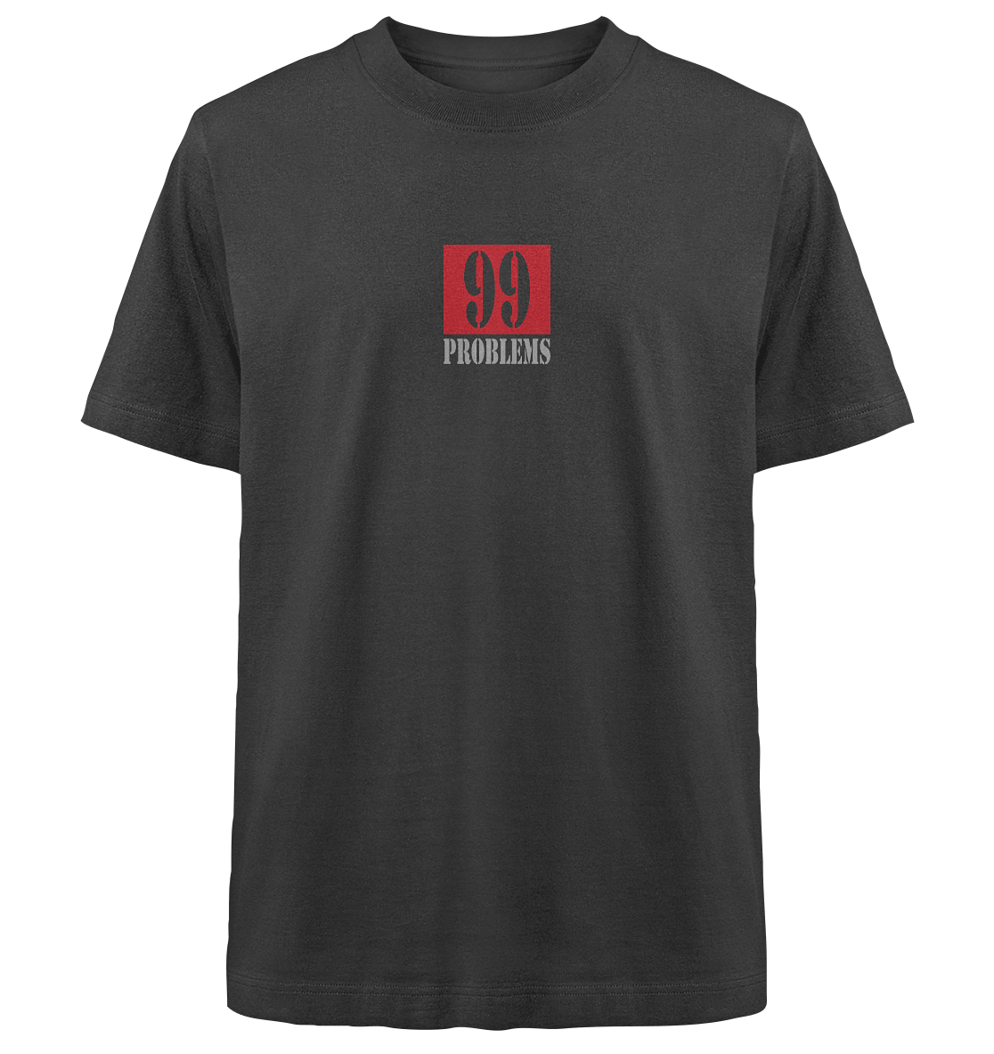 Trashball "99 Problems" - Heavy Oversized Organic Shirt