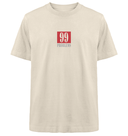 Trashball "99 Problems" - Heavy Oversized Organic Shirt