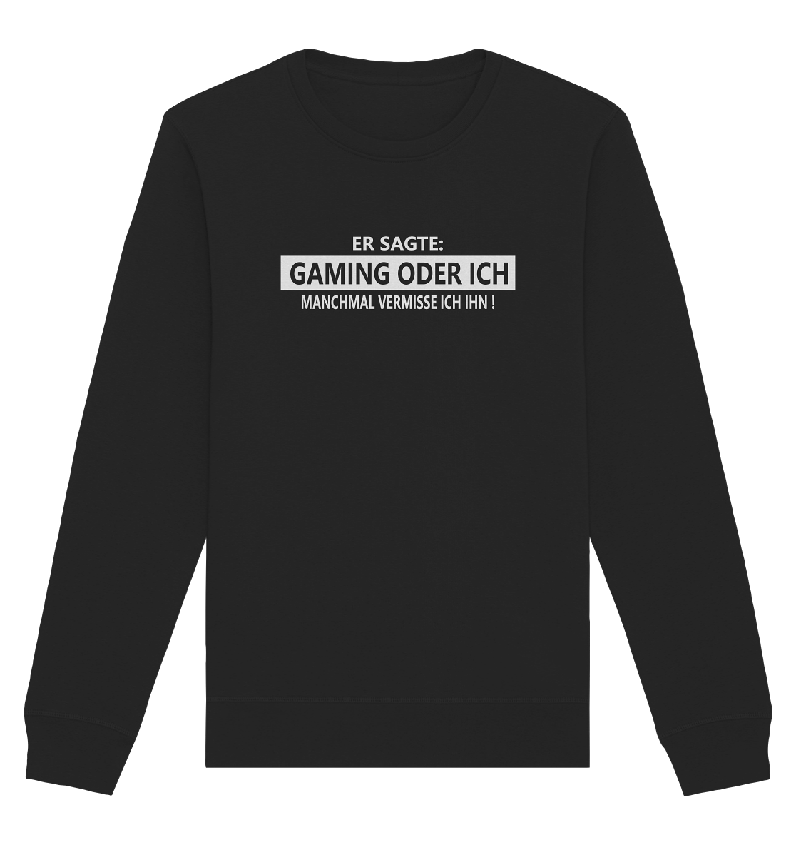 Trashball "Gaming oder Ich" - Organic Unisex Sweatshirt