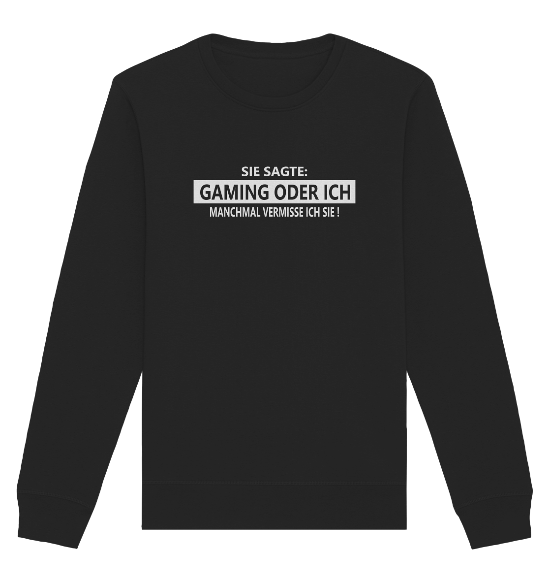 Trashball "Gaming oder Ich" - Organic Unisex Sweatshirt