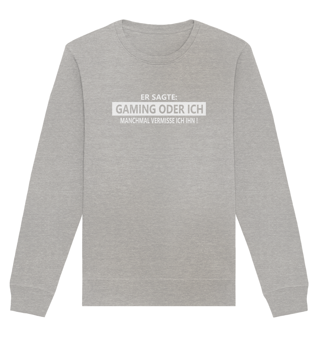 Trashball "Gaming oder Ich" - Organic Unisex Sweatshirt