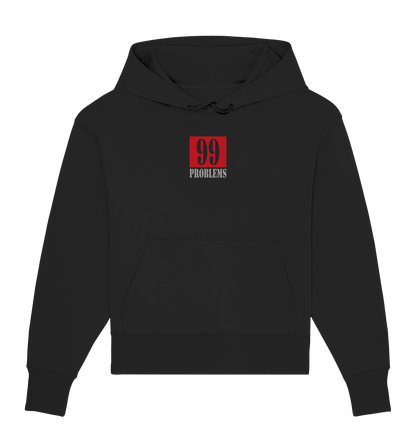 Trashball "99 Problems" - Organic Oversize Hoodie