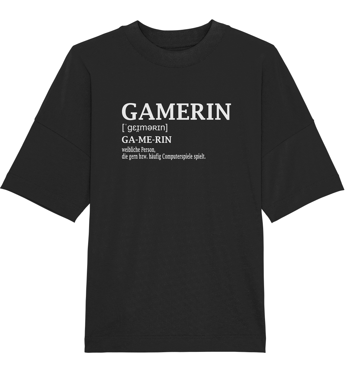 Trashball "Gamerin Defintion" - Organic Oversize Shirt