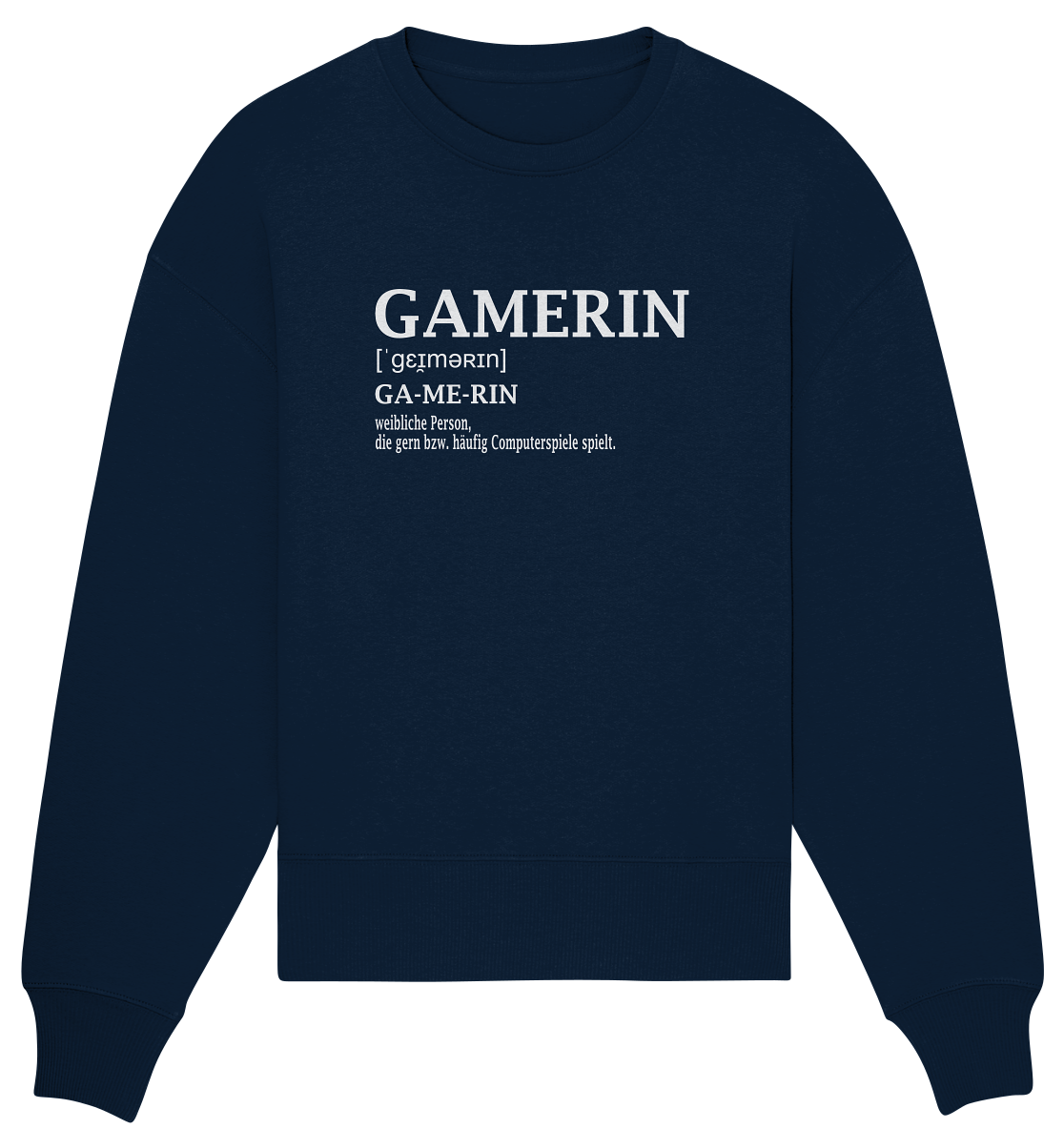 Trashball "Gamerin Defintion" - Organic Oversize Sweatshirt