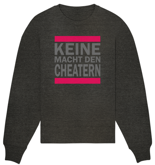 Trashball "Keine Macht den Cheatern" - Organic Oversize Sweatshirt