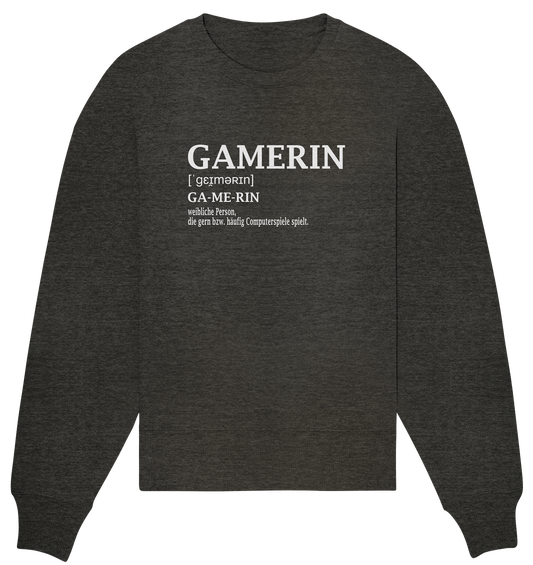 Trashball "Gamerin Defintion" - Organic Oversize Sweatshirt