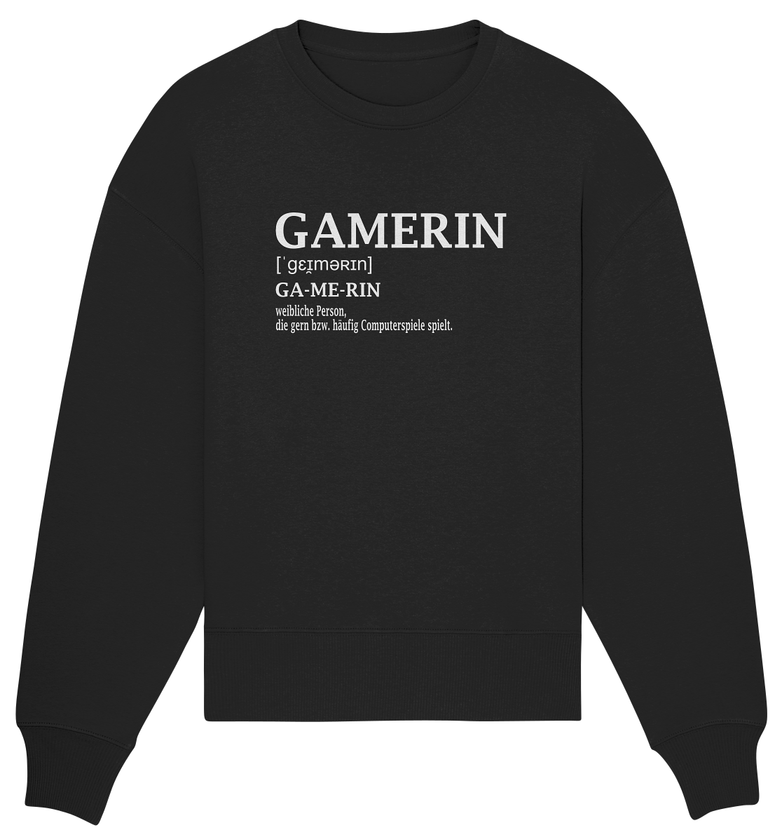 Trashball "Gamerin Defintion" - Organic Oversize Sweatshirt