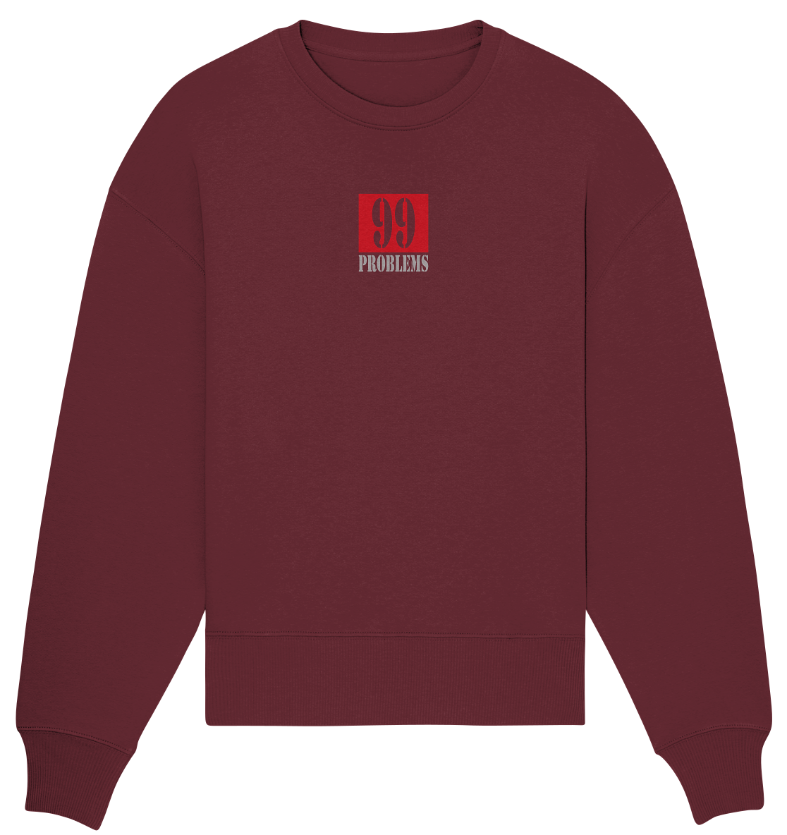 Trashball "99 Problems" - Organic Oversize Sweatshirt