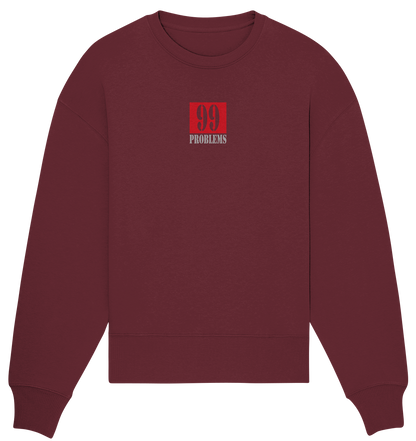 Trashball "99 Problems" - Organic Oversize Sweatshirt