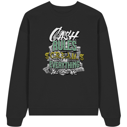 Trashball "C.R.E.A.M." - Organic Oversize Sweatshirt