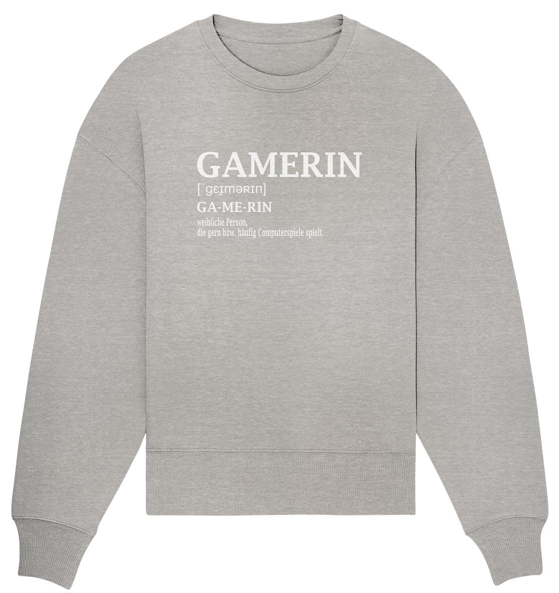 Trashball "Gamerin Defintion" - Organic Oversize Sweatshirt