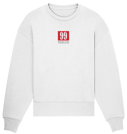 Trashball "99 Problems" - Organic Oversize Sweatshirt