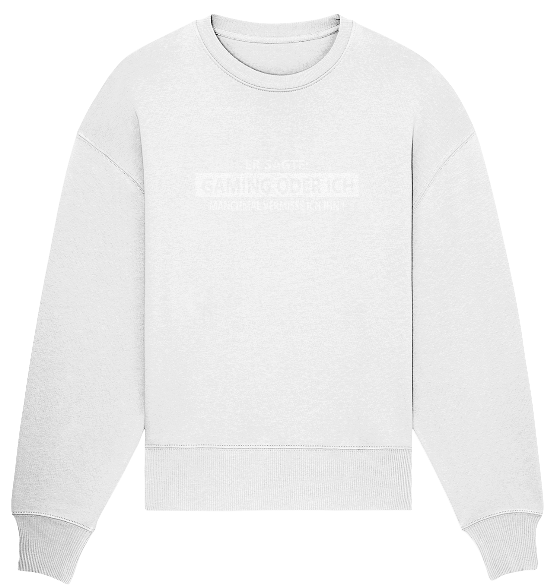 Trashball "Er sagte" - Organic Oversize Sweatshirt